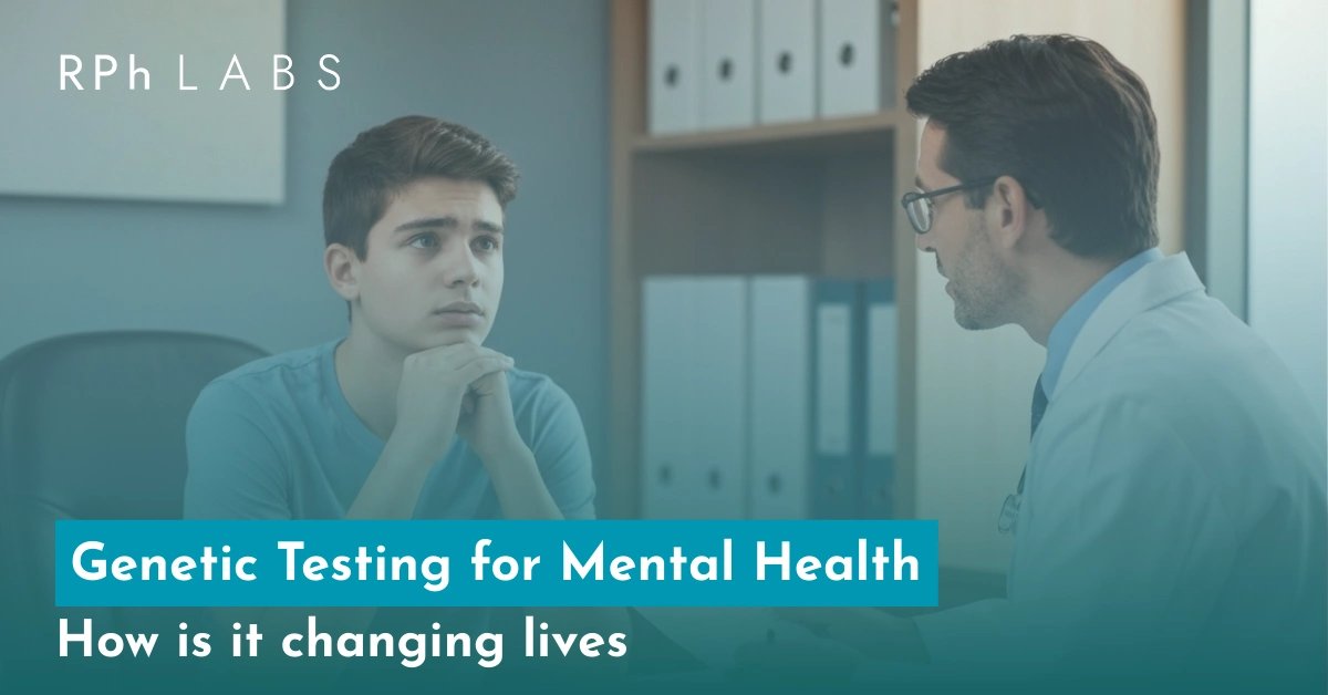 Genetic Testing for Mental Health