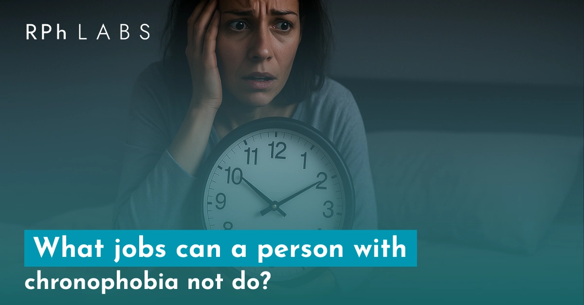 What jobs can a person with chronophobia not do