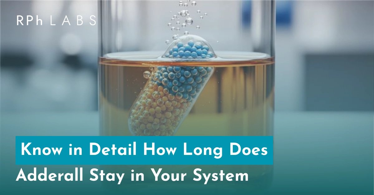 How long does Adderall stay in your system