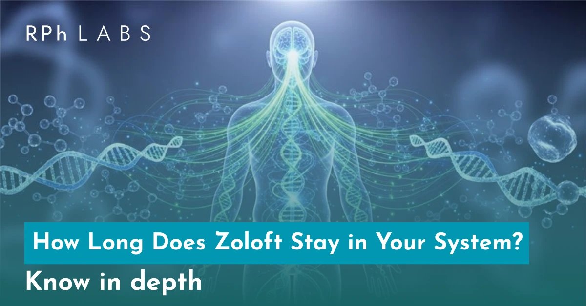 How long does Zoloft stay in your system