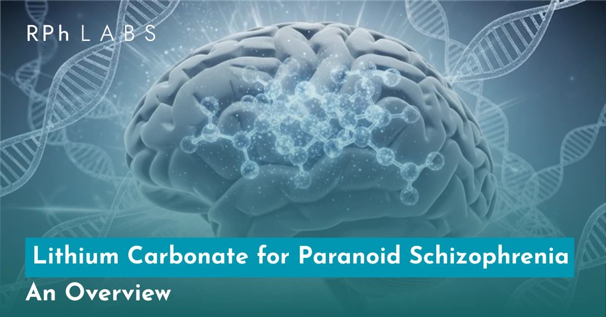 Lithium Carbonate for Paranoid Schizophrenia