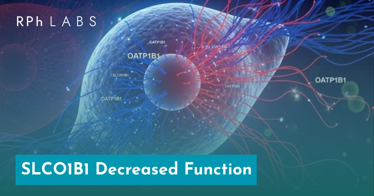 SLCO1B1 Decreased Function