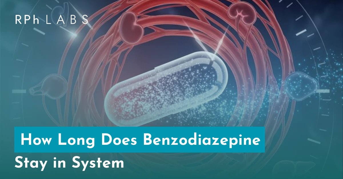 How Long Does Benzodiazepine Stay in System