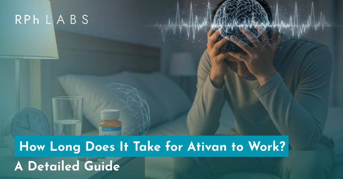 How long does it take for Ativan to work