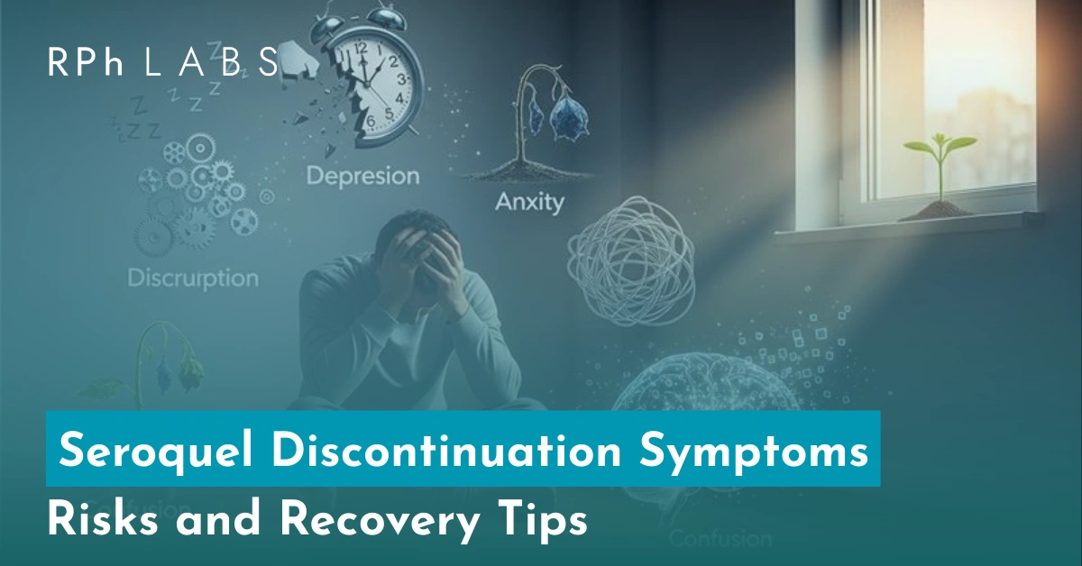 Seroquel discontinuation symptoms